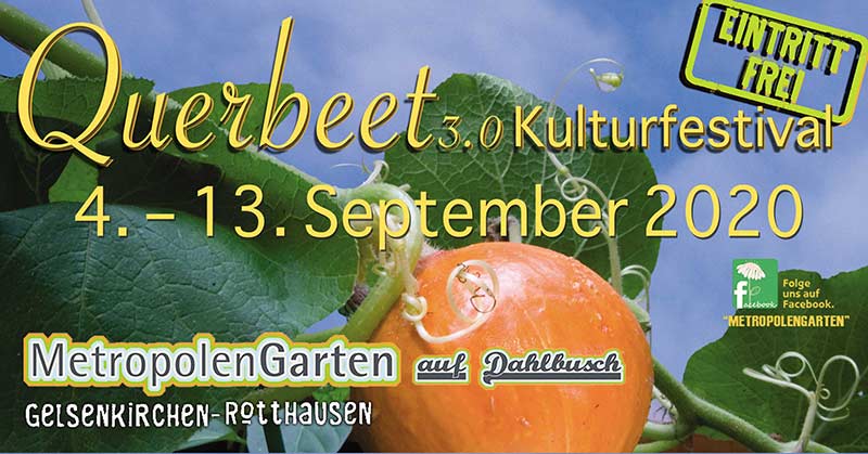 Querbeet 3.0 Kulturfestival im Metropolengarten auf Dahlbusch, Gelsenkirchen Querbeet 3.0 Kulturfestival im Metropolengarten auf Dahlbusch, Gelsenkirchen